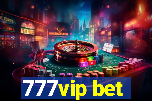 777vip bet